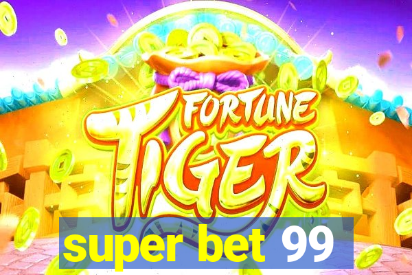 super bet 99